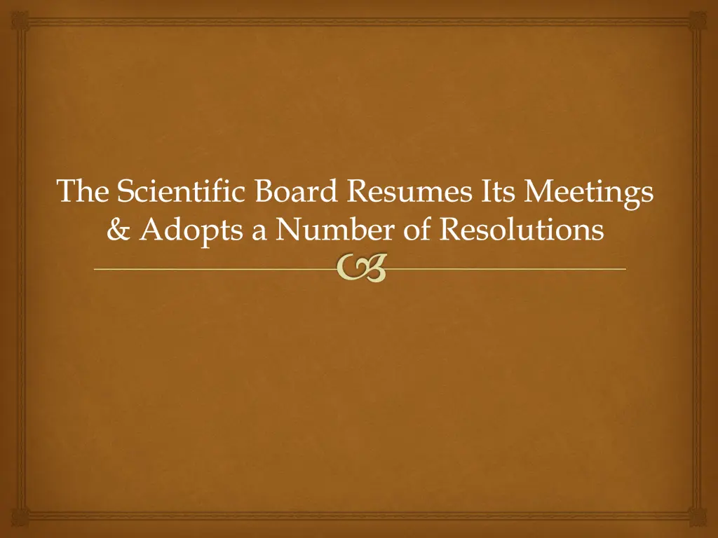 the scientific board resumes its meetings adopts n.w