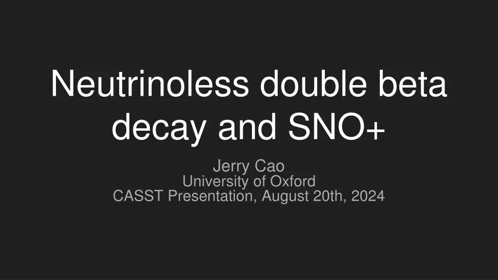 neutrinoless double beta decay and sno n.w