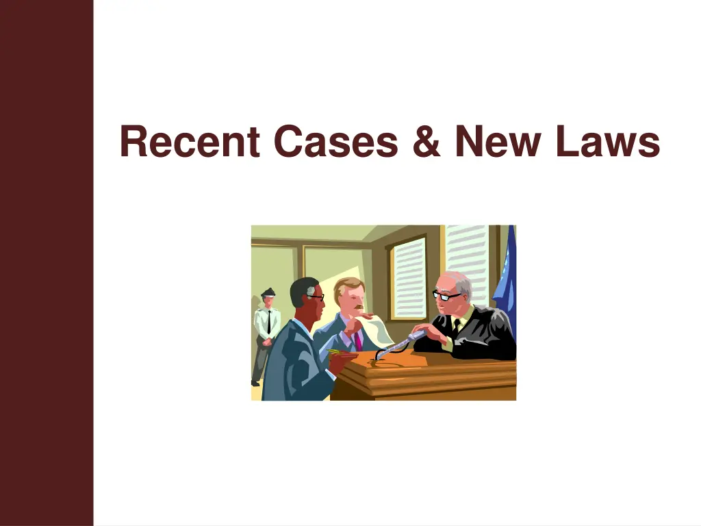 recent cases new laws n.w