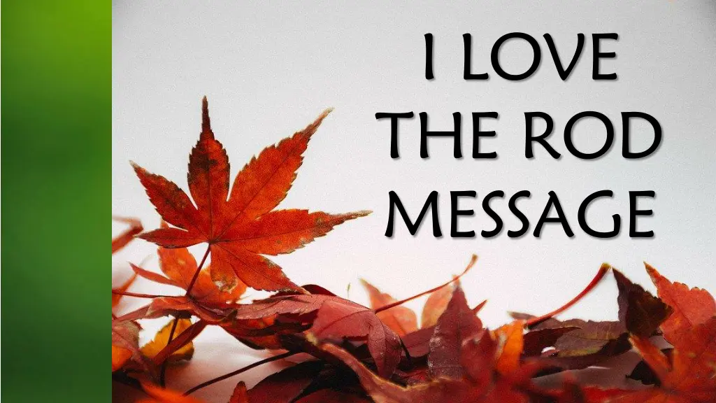 i love the rod message n.w