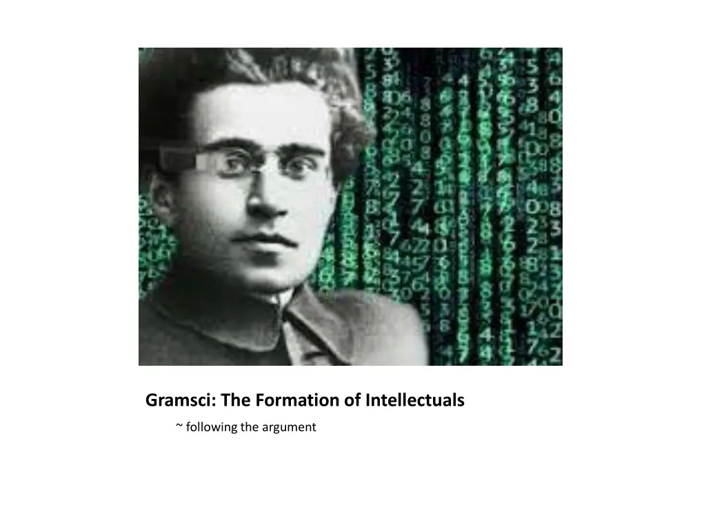gramsci the formation of intellectuals n.w