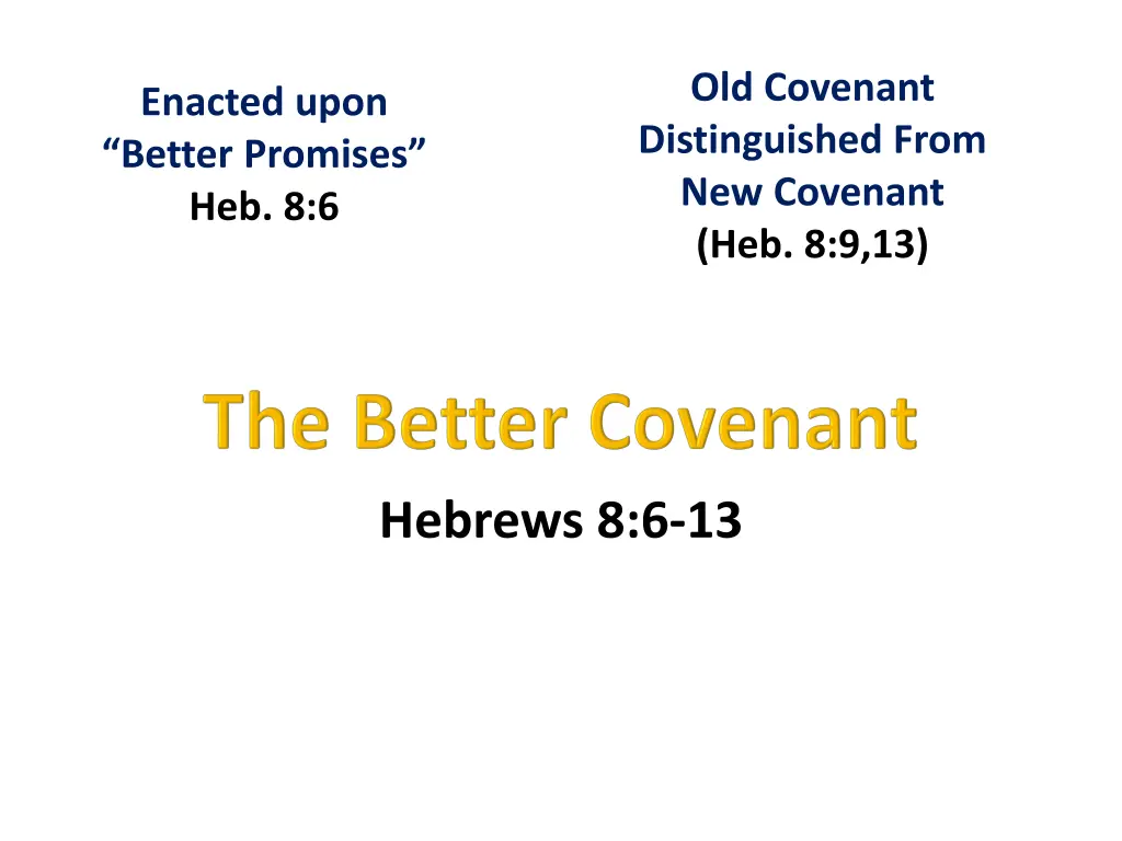 old covenant distinguished from new covenant n.w