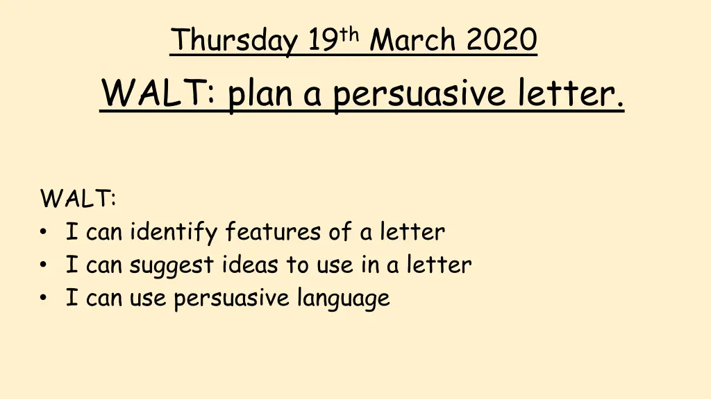 thursday 19 th march 2020 walt plan a persuasive n.w