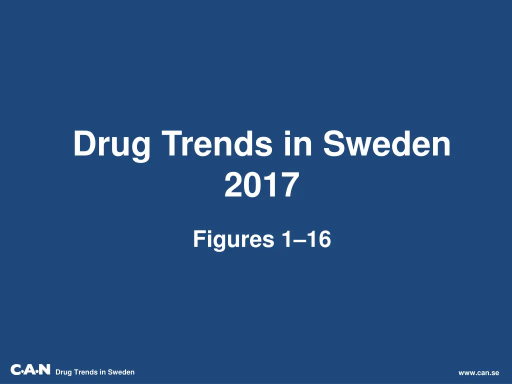 drug trends in sweden 2017 n.w