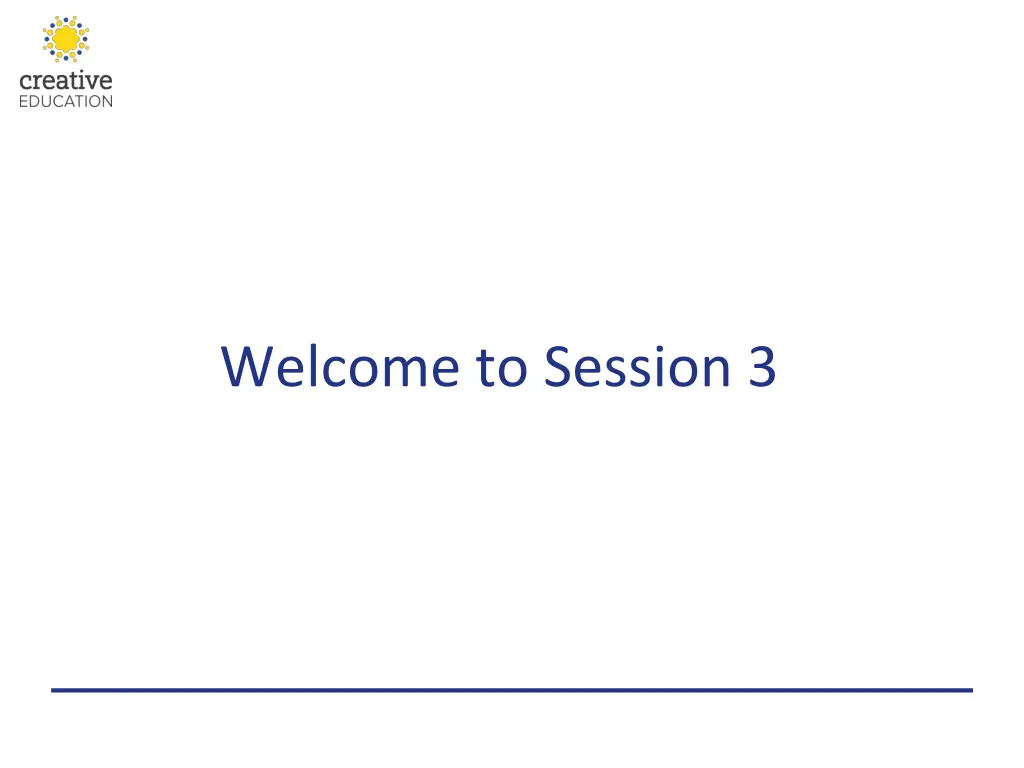 welcome to session 3 n.w