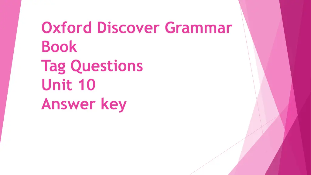 oxford discover grammar book tag questions unit n.w