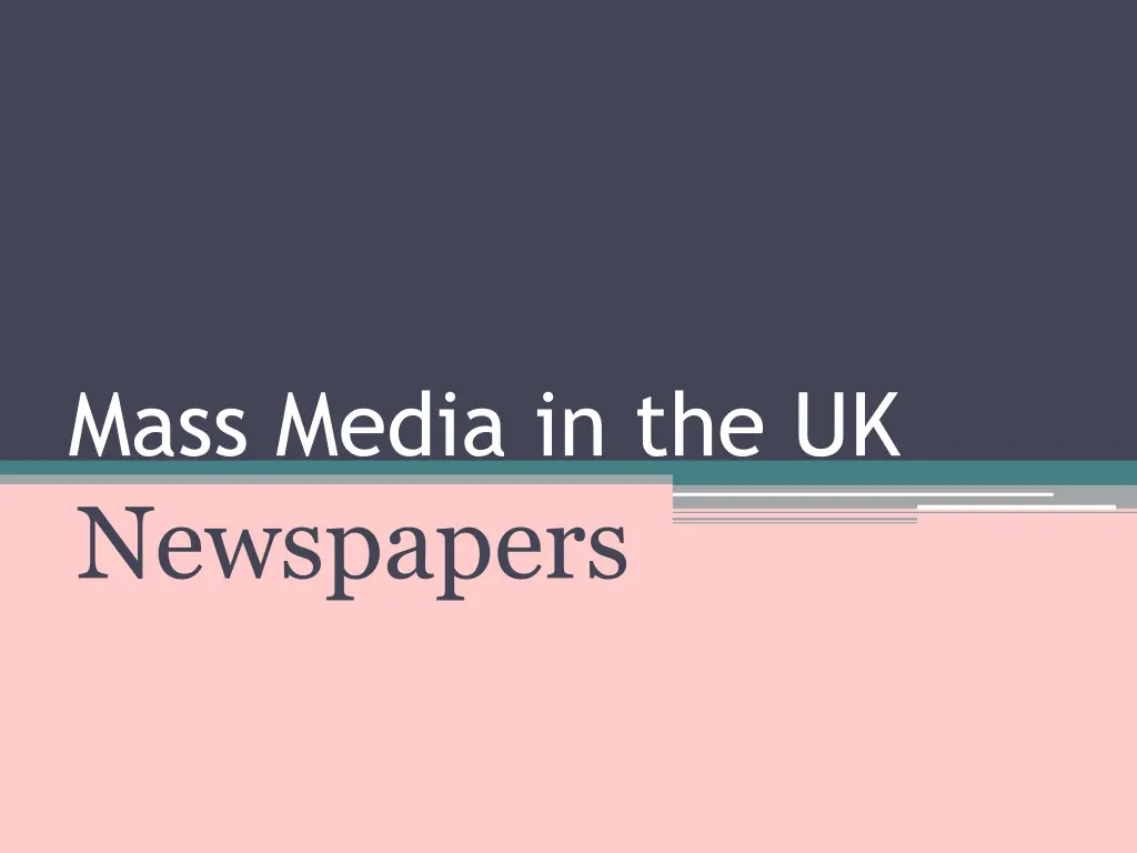mass media in the uk newspapers n.w