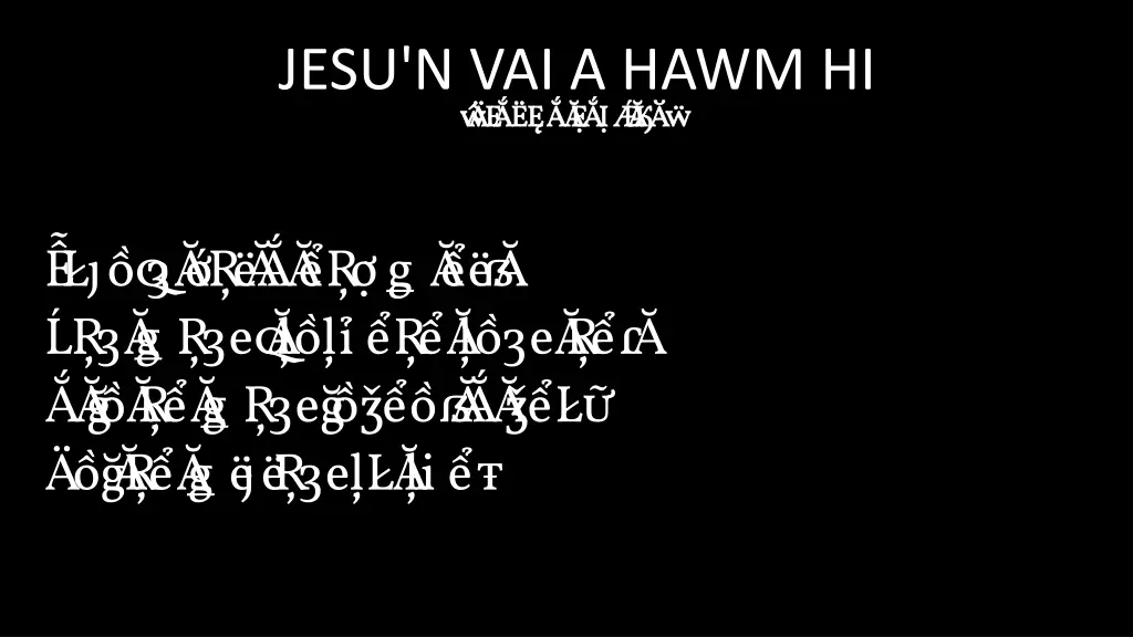 jesu n vai a hawm hi bi akna late 39 bi akna late n.w