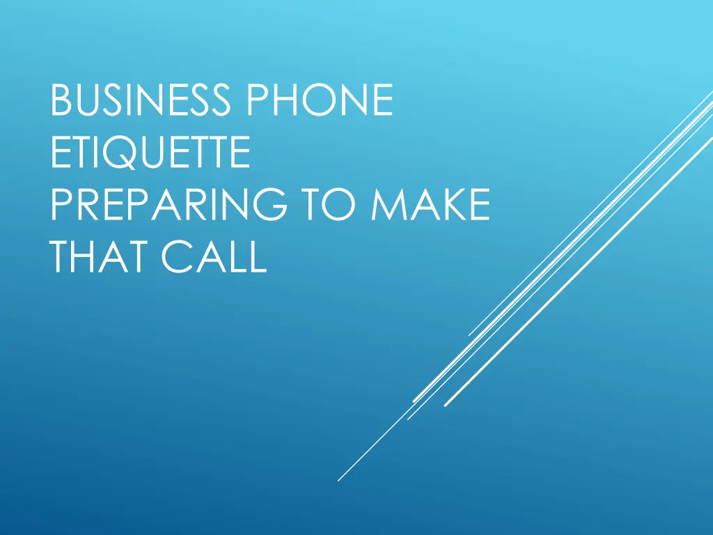 business phone etiquette preparing to make that n.w