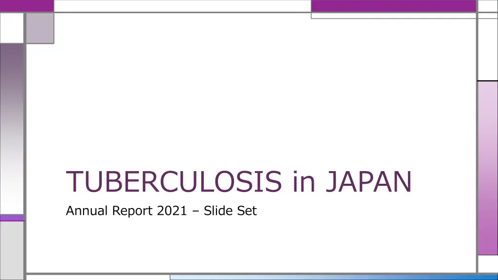 tuberculosis in japan annual report 2021 slide set n.w
