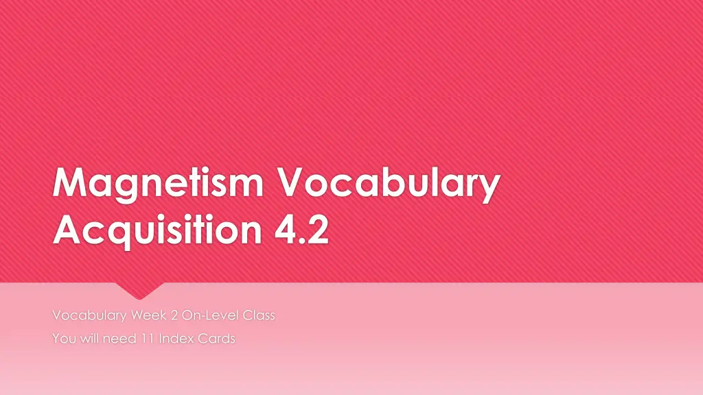 magnetism vocabulary acquisition 4 2 n.w
