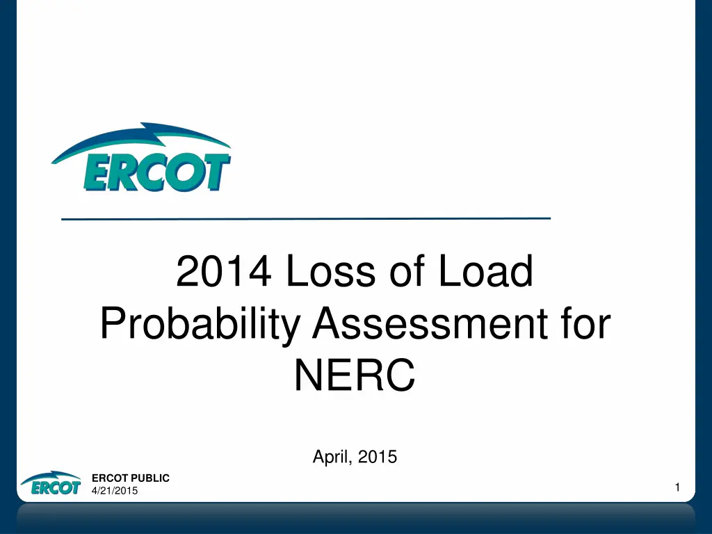 2014 loss of load probability assessment for nerc n.w