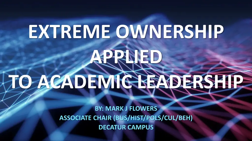 extreme ownership applied to academic leadership n.w