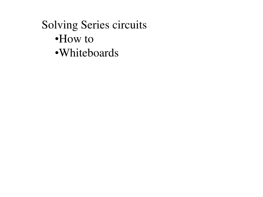 solving series circuits how to whiteboards n.w