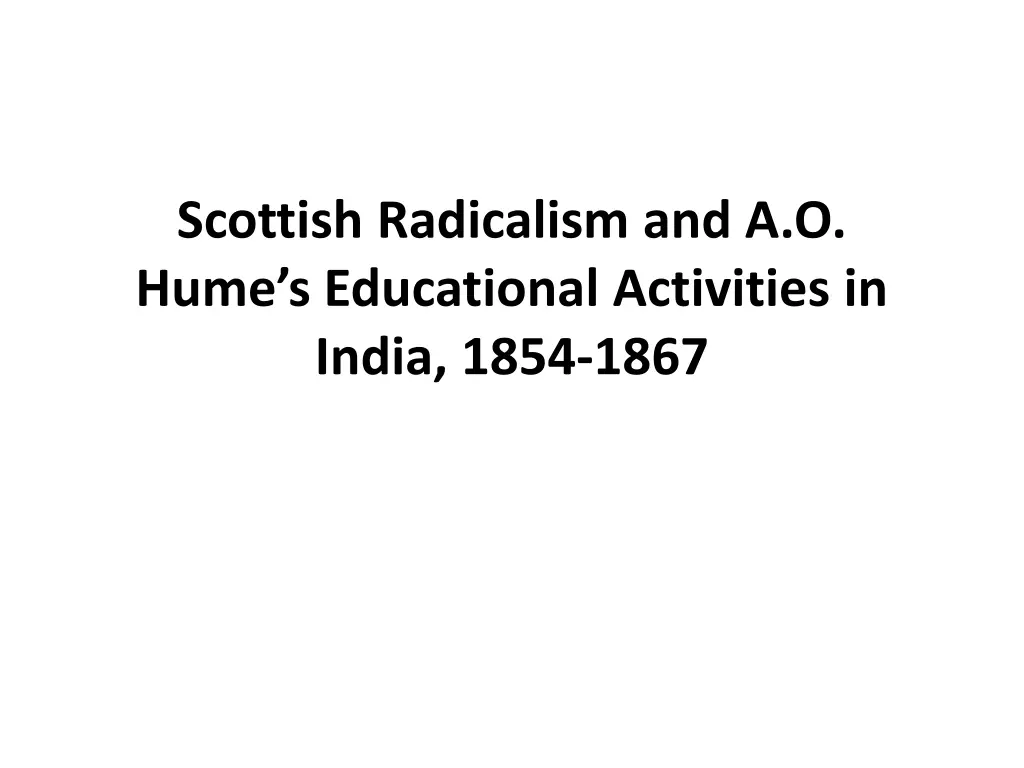 scottish radicalism and a o hume s educational n.w