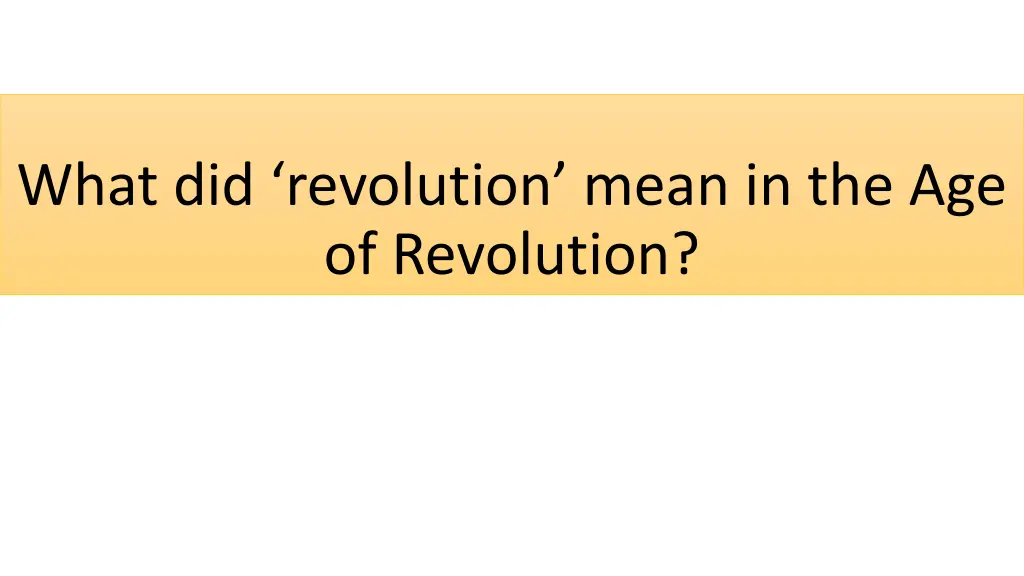 what did revolution mean in the age of revolution n.w
