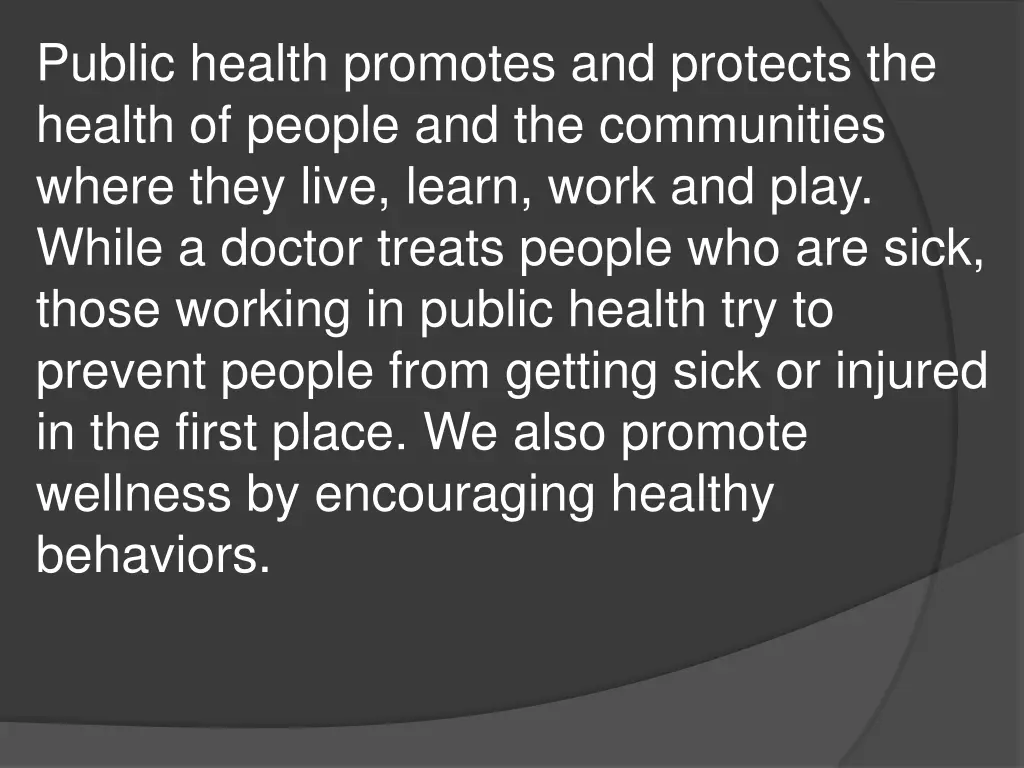 public health promotes and protects the health n.w