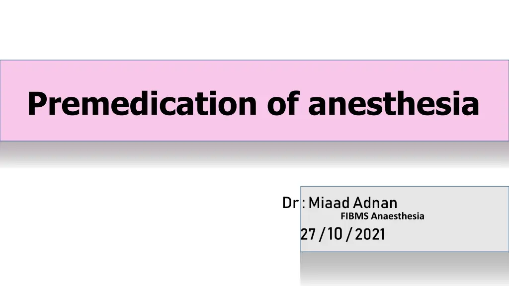 premedication of anesthesia n.w