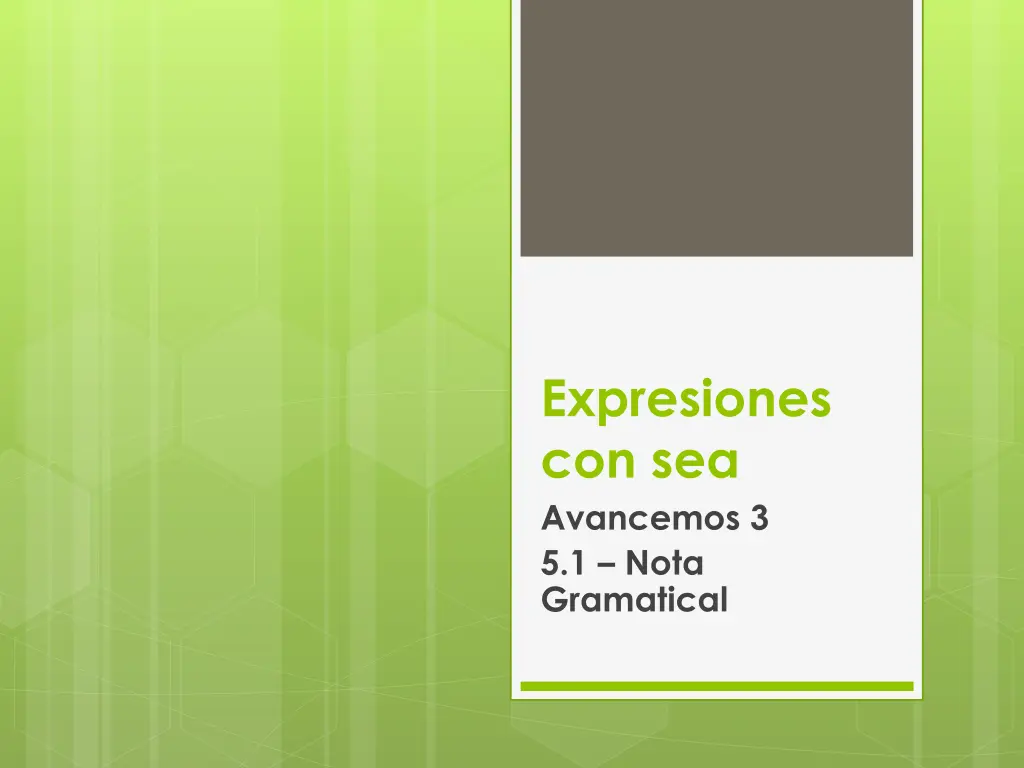 expresiones con sea avancemos 3 5 1 nota n.w