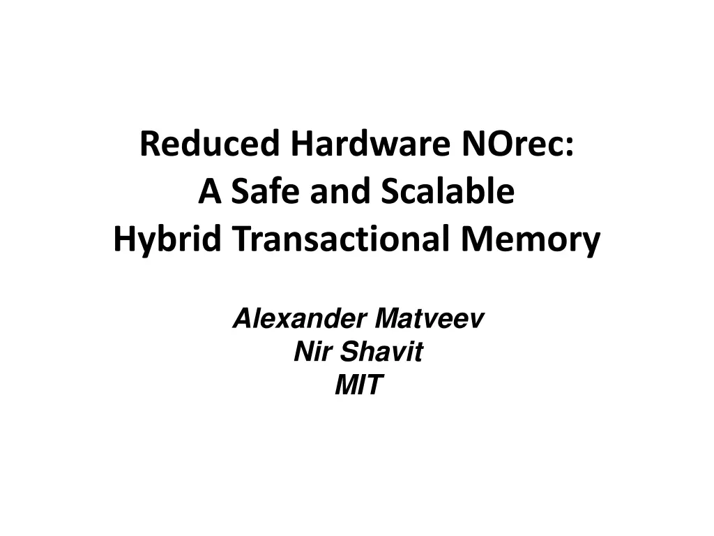reduced hardware norec a safe and scalable hybrid n.w