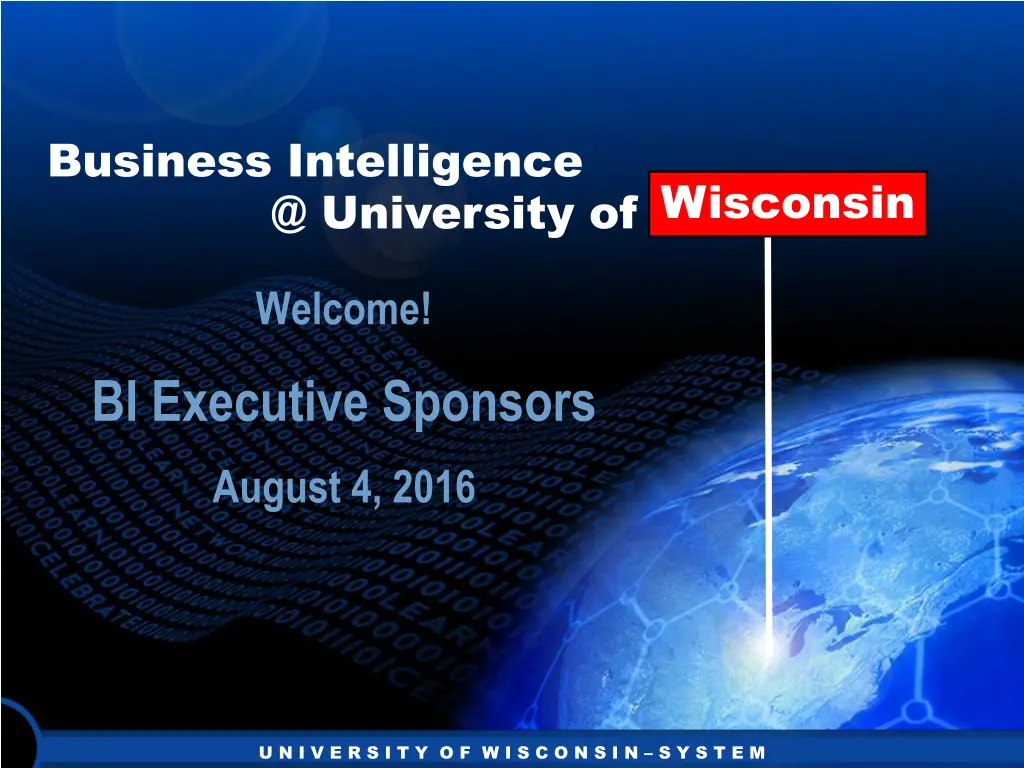 business intelligence @ university of wisconsin n.w