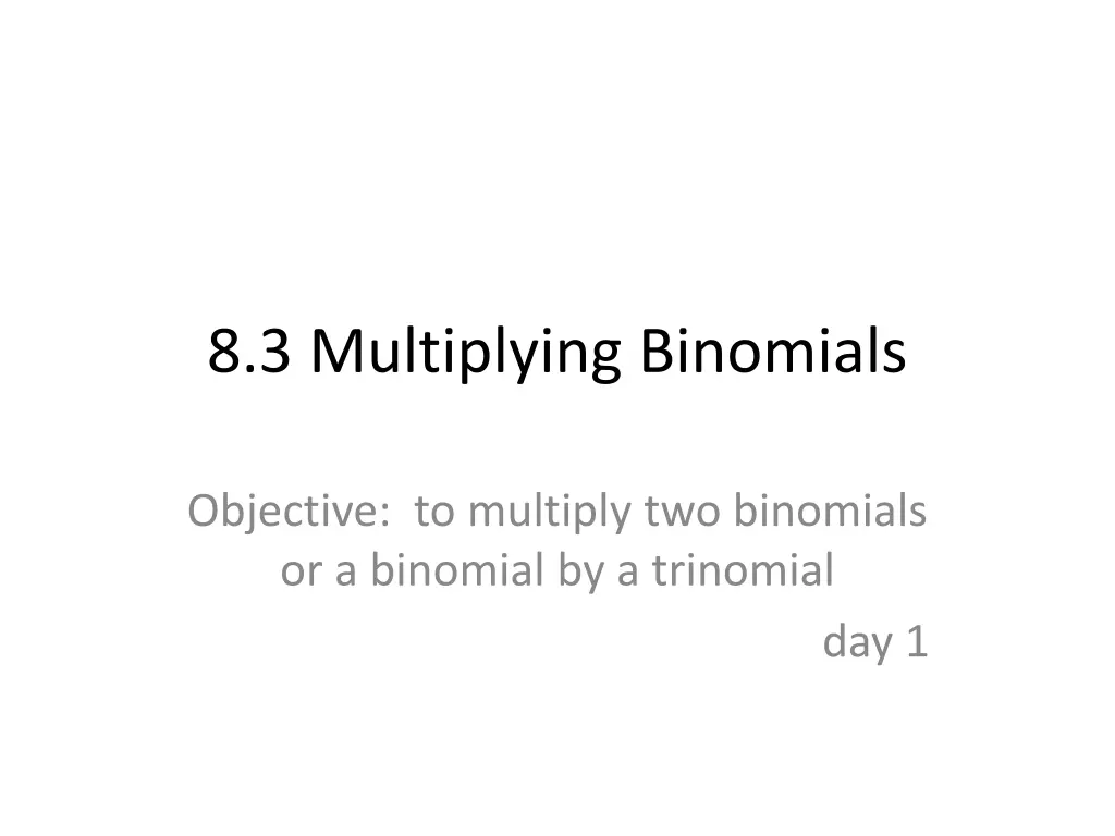 8 3 multiplying binomials n.w