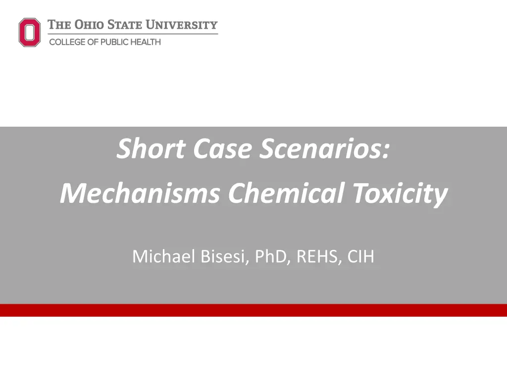 short case scenarios mechanisms chemical toxicity n.w