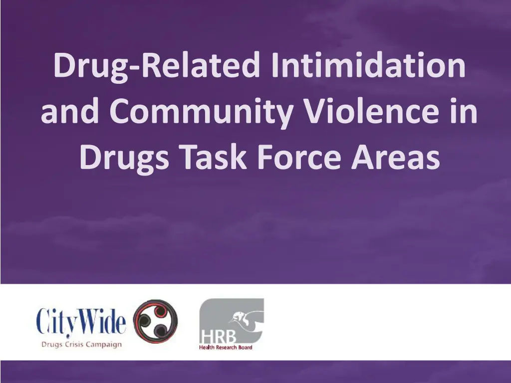 drug related intimidation and community violence n.w