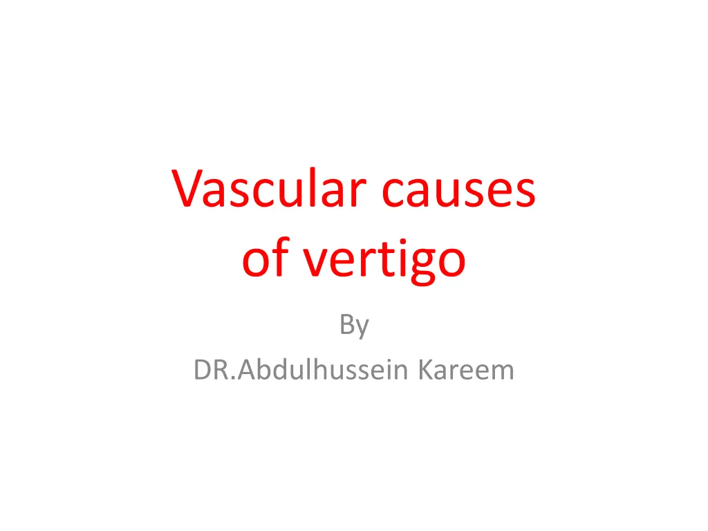vascular causes of vertigo n.w