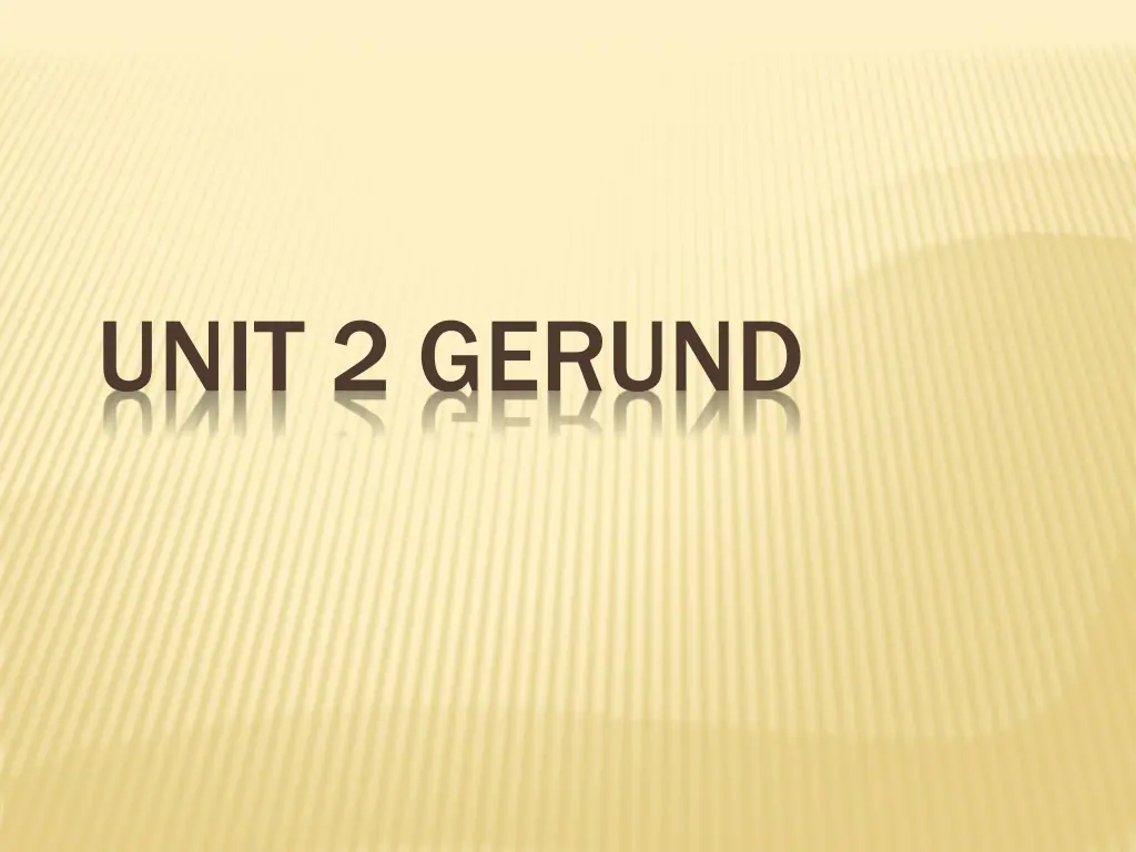 unit 2 gerund n.w