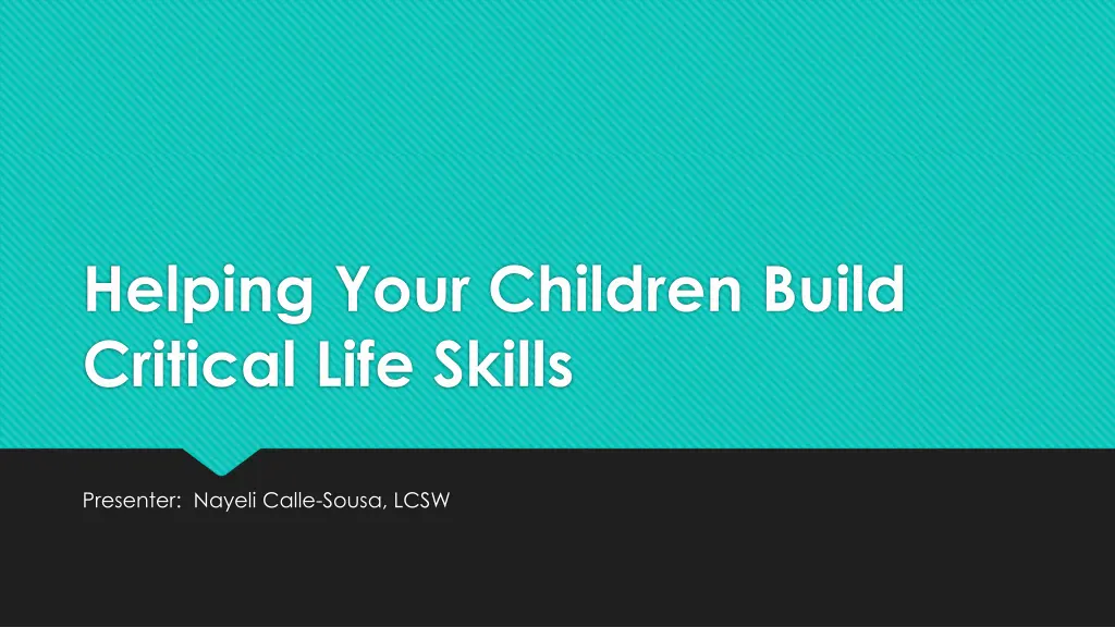 helping your children build critical life skills n.w