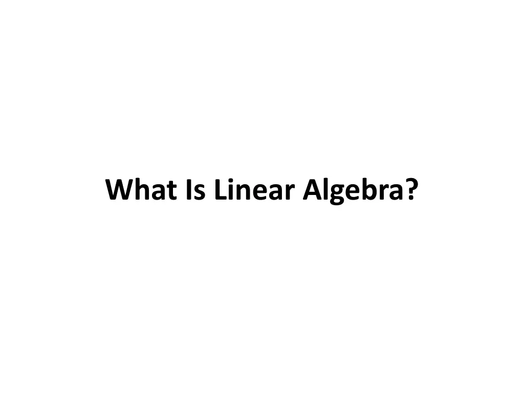 what is linear algebra n.w