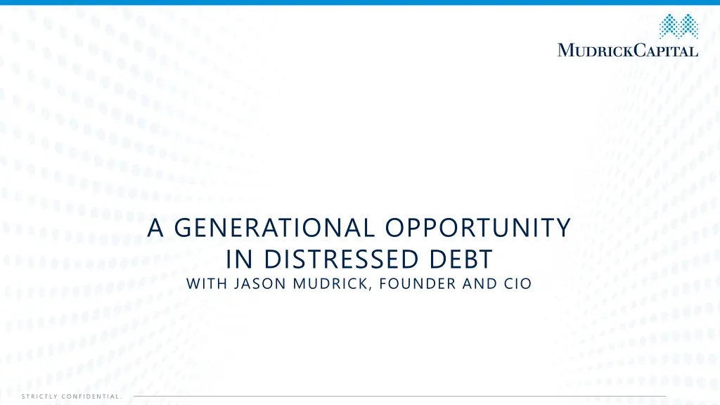a generational opportunity in distressed debt n.w