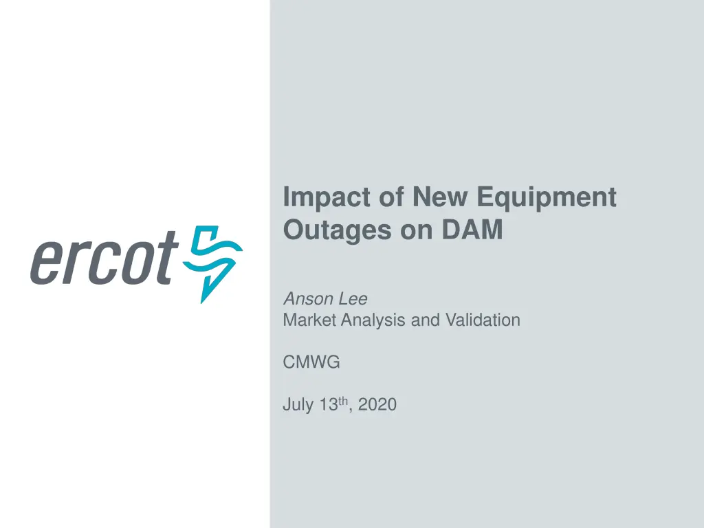 impact of new equipment outages on dam n.w