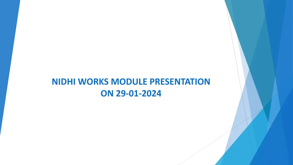 nidhi works module presentation on 29 01 2024 n.w