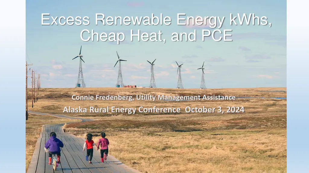 excess renewable energy kwhs cheap heat and pce n.w