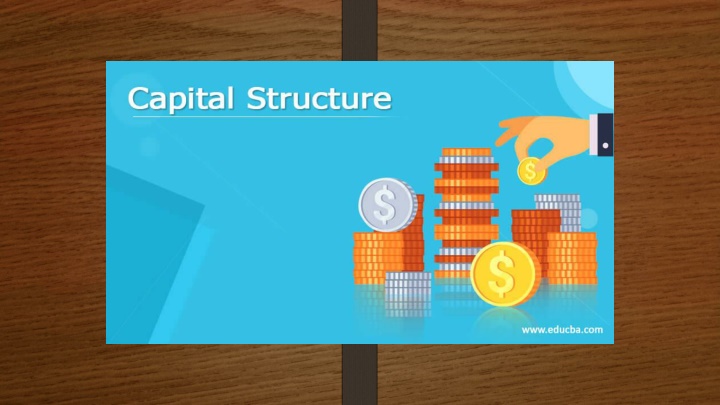 CAPITAL STRUCTURE