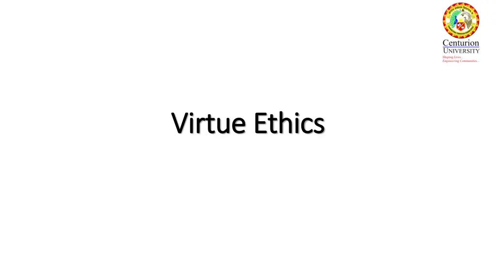 virtue ethics virtue ethics n.w