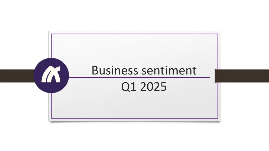 business sentiment q1 2025 n.w