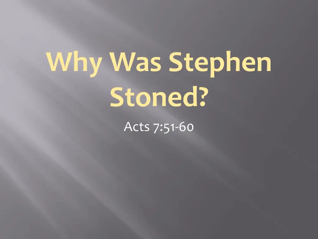 why was stephen stoned n.w