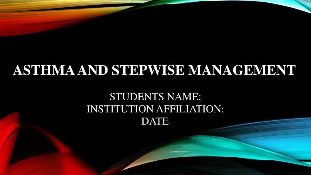 asthma and stepwise management n.w