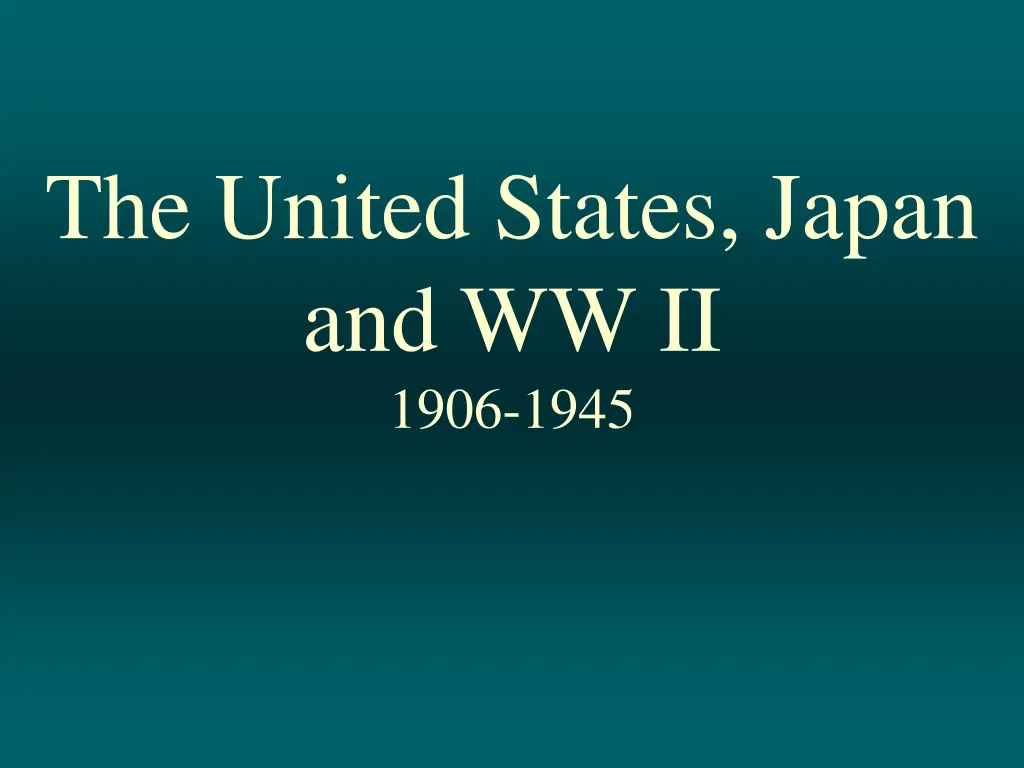the united states japan and ww ii 1906 1945 n.w