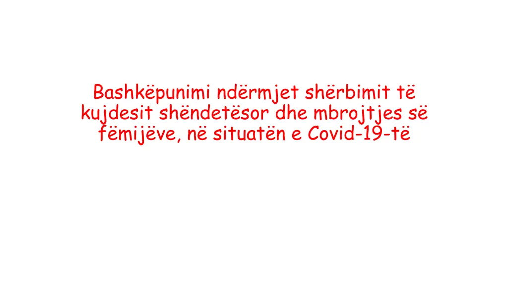 bashk punimi nd rmjet sh rbimit t kujdesit n.w