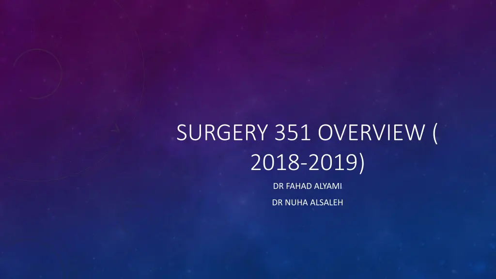 surgery 351 overview 2018 2019 n.w