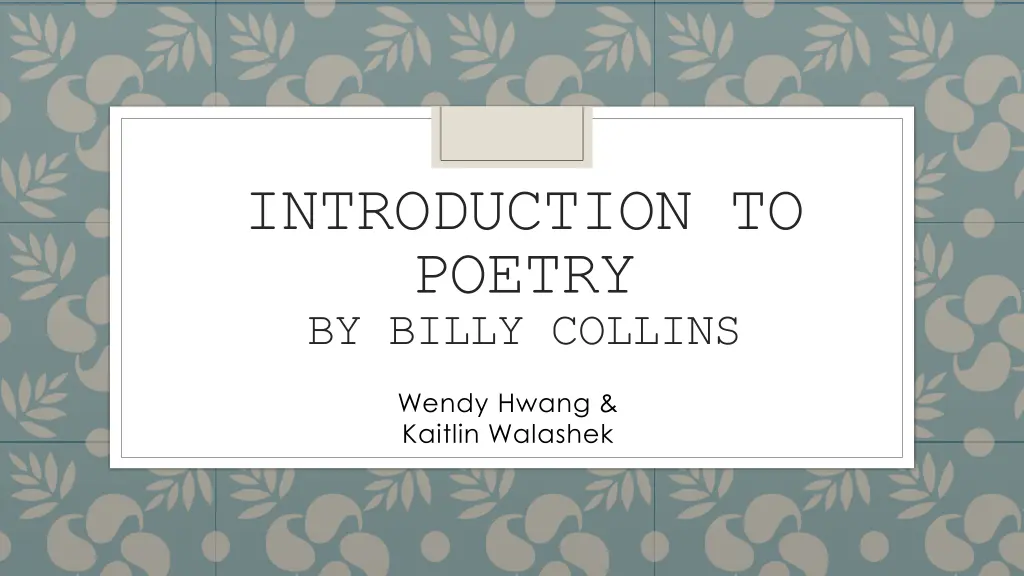introduction to poetry by billy collins n.w