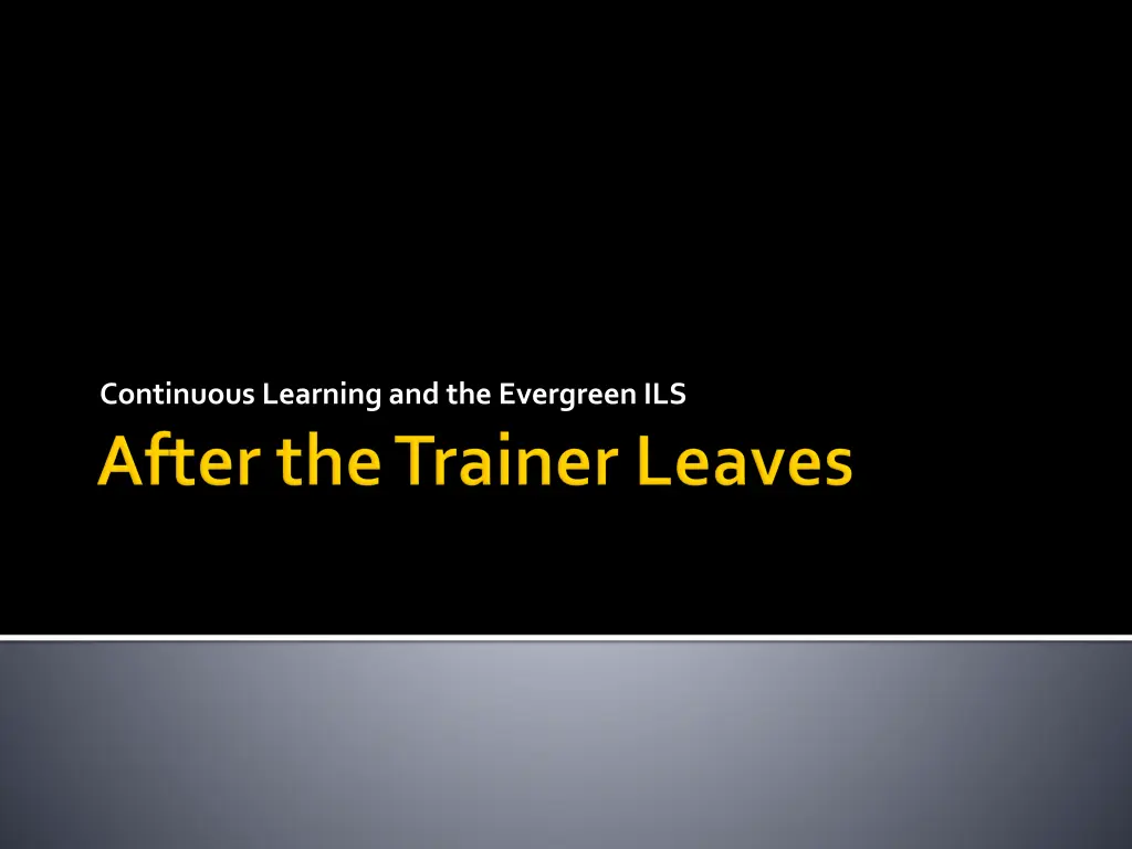 continuous learning and the evergreen ils n.w