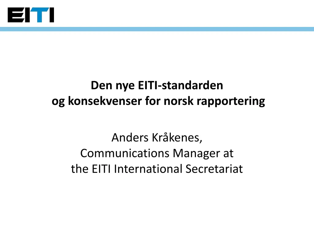 den nye eiti standarden og konsekvenser for norsk n.w
