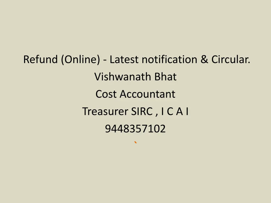 refund online latest notification circular n.w