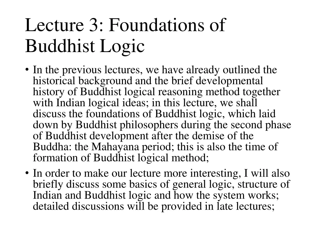 lecture 3 foundations of buddhist logic n.w