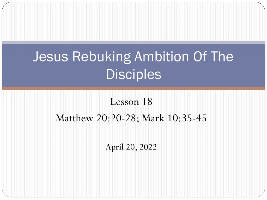 jesus rebuking ambition of the disciples n.w